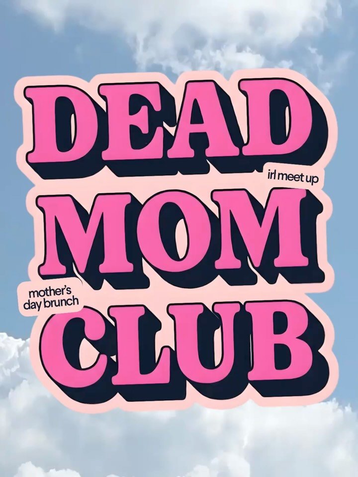 I&rsquo;ve been hosting the Dead Mom&rsquo;s Day Brunch for 3 years! Here&rsquo;s what my community say about them!

Wanna come along to my big dead mom&rsquo;s day brunch party on May 9th??

HERE&rsquo;S THE INFO

📅 Saturday, May 9, 10 AM&ndash;2 P