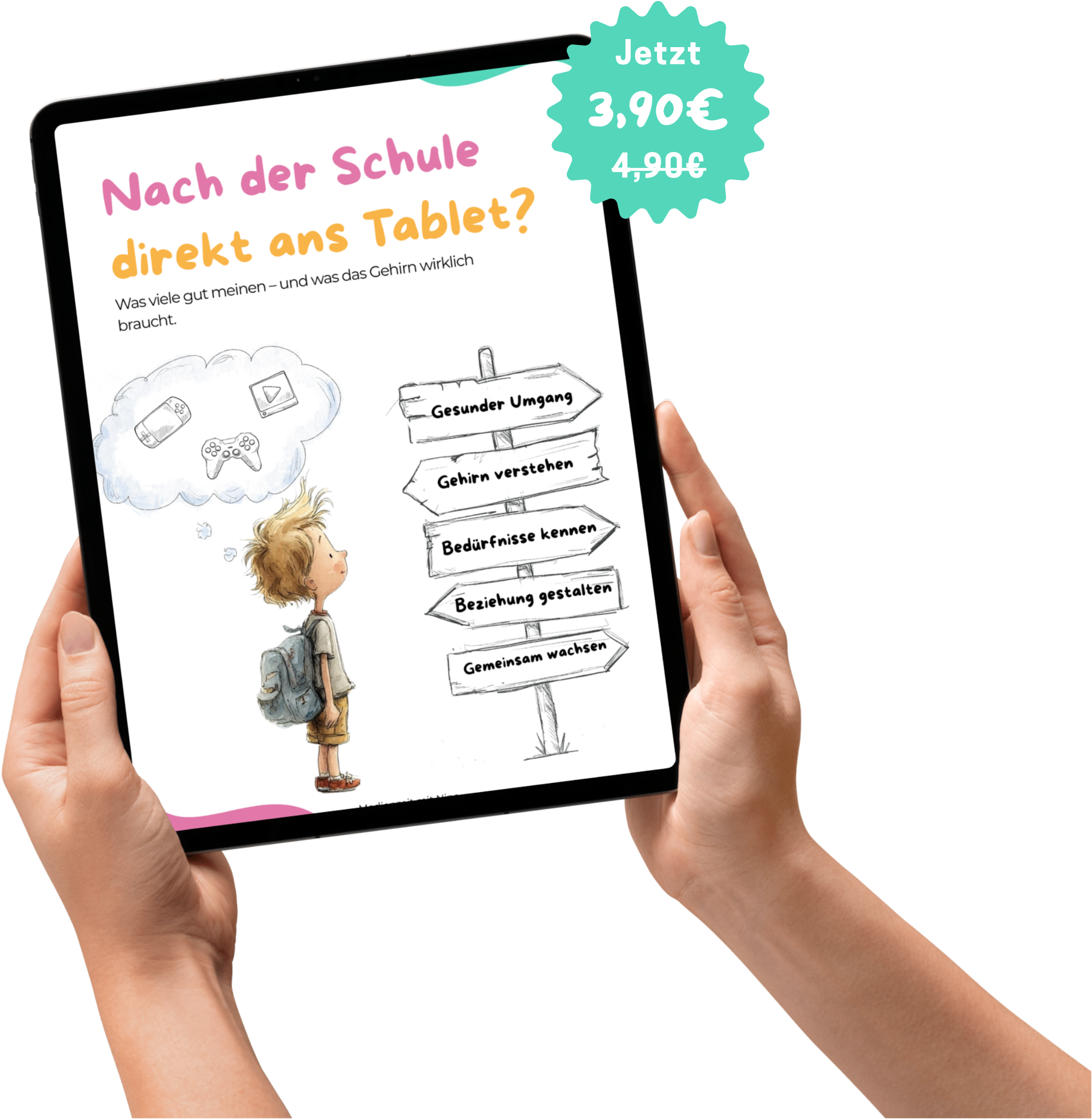 Ein Themenheft zum Thema Tablet-Nutzung direkt nach der Schule, mit einer Zeichnung eines Jungen mit Rucksack und einer Wegbeschreibung zu Themen wie gesunder Umgang, Gehirn verstehen, Bedürfnisse kennen, Beziehung gestalten und gemeinsam wachsen.