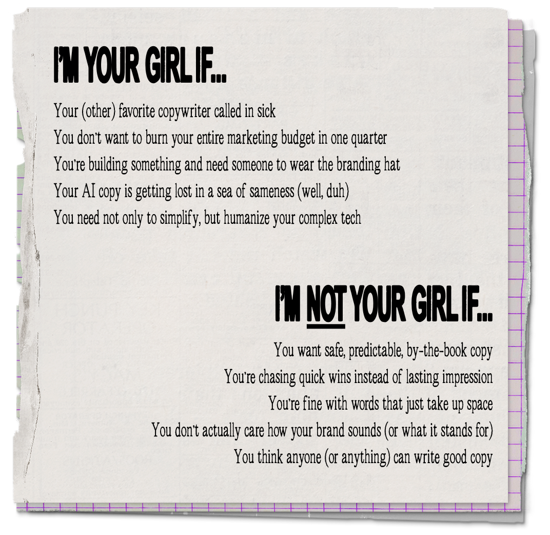 A torn piece of paper with humorous text comparing being a "you girl" to "not being your girl" in terms of copywriting , highlighting qualities like creativity, humanization, boldness.