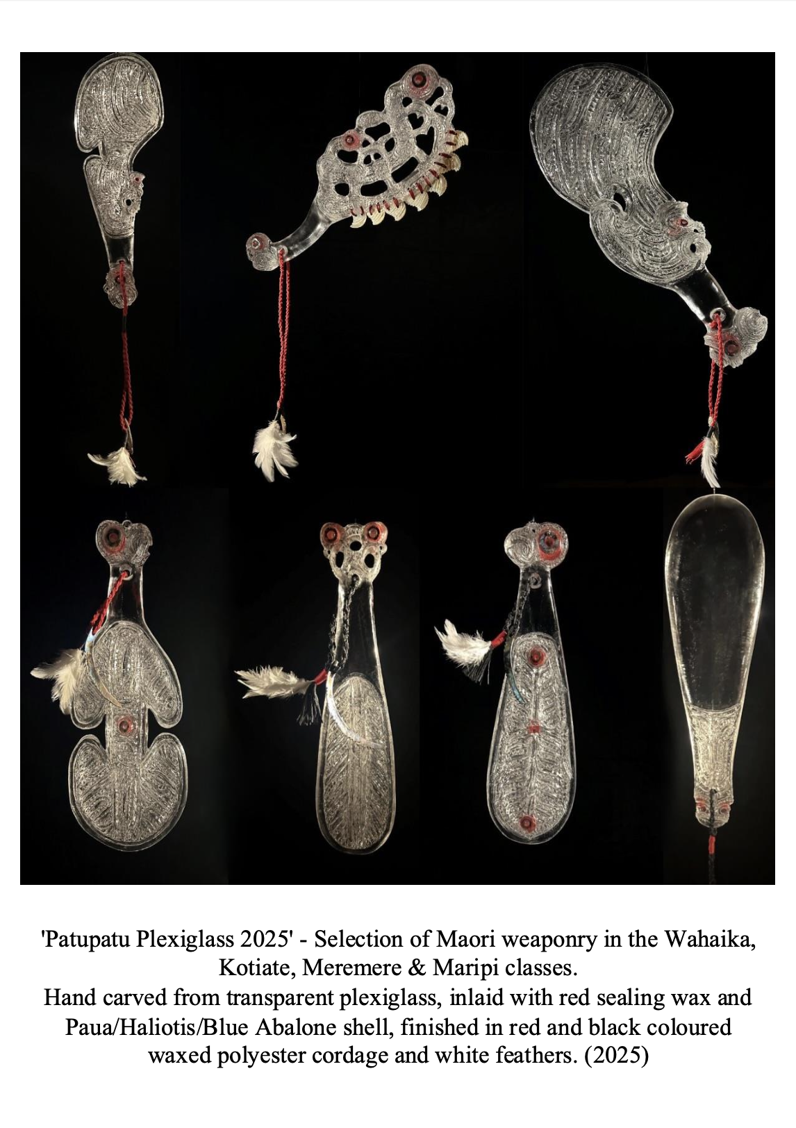 A collection of hand-carved transparent plexiglass Maori weaponry called Patutapu Plexiglass 2025, with intricate designs, red sealing wax, and shells, finished in red and black waxed polyester cordage and white feathers.