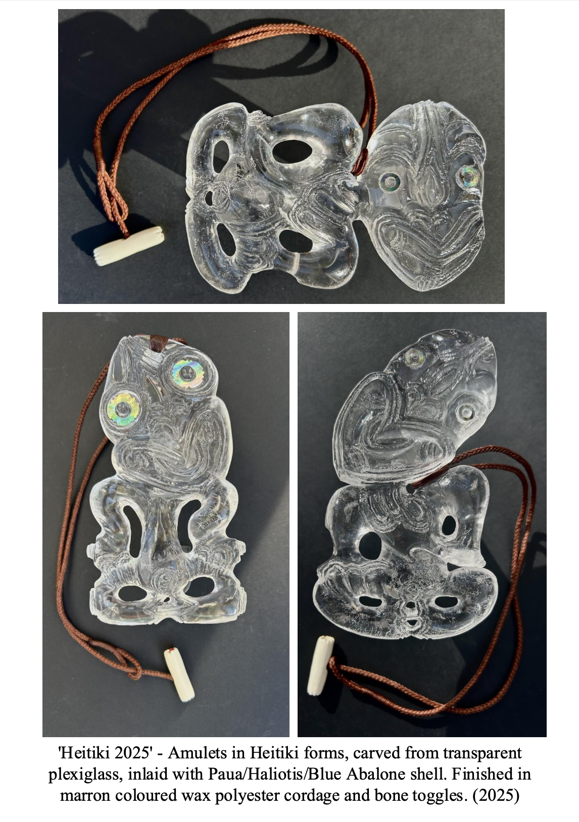 Three translucent carved amulets in Heitiki forms made from clear plexiglass, adorned with Paua, Haliotis, and Blue Abalone shell inlays. Each amulet is finished with brown wax polyester cordage and bone toggles.