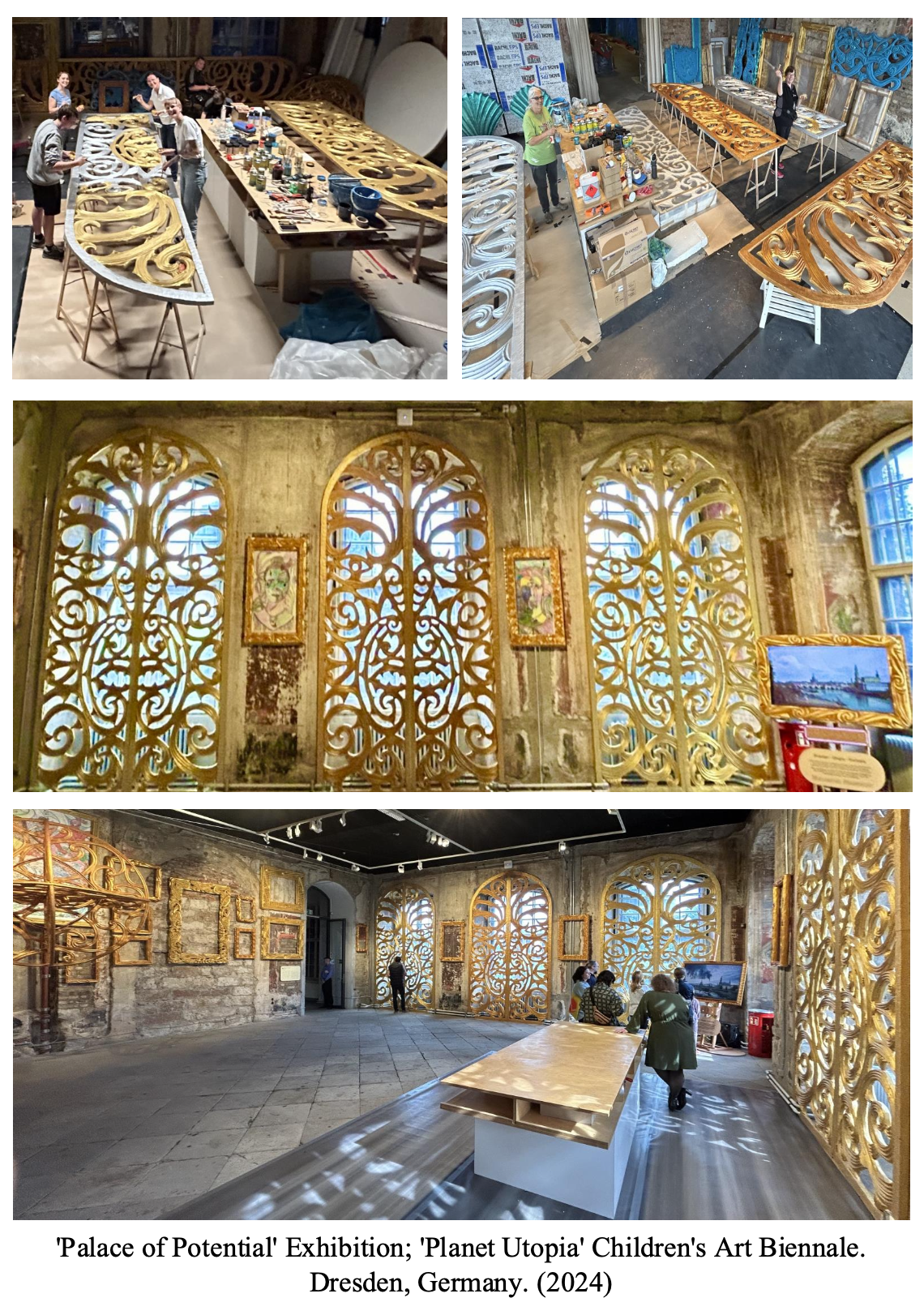 Photos from the 'Palace of Potential' exhibition and the 'Planet Utopia' Children's Art Biennale in Dresden, Germany, taken in 2024. The images show workers constructing intricate, golden ornamental screens and decor, as well as a gallery space displaying these ornate screens and framed artwork on walls.