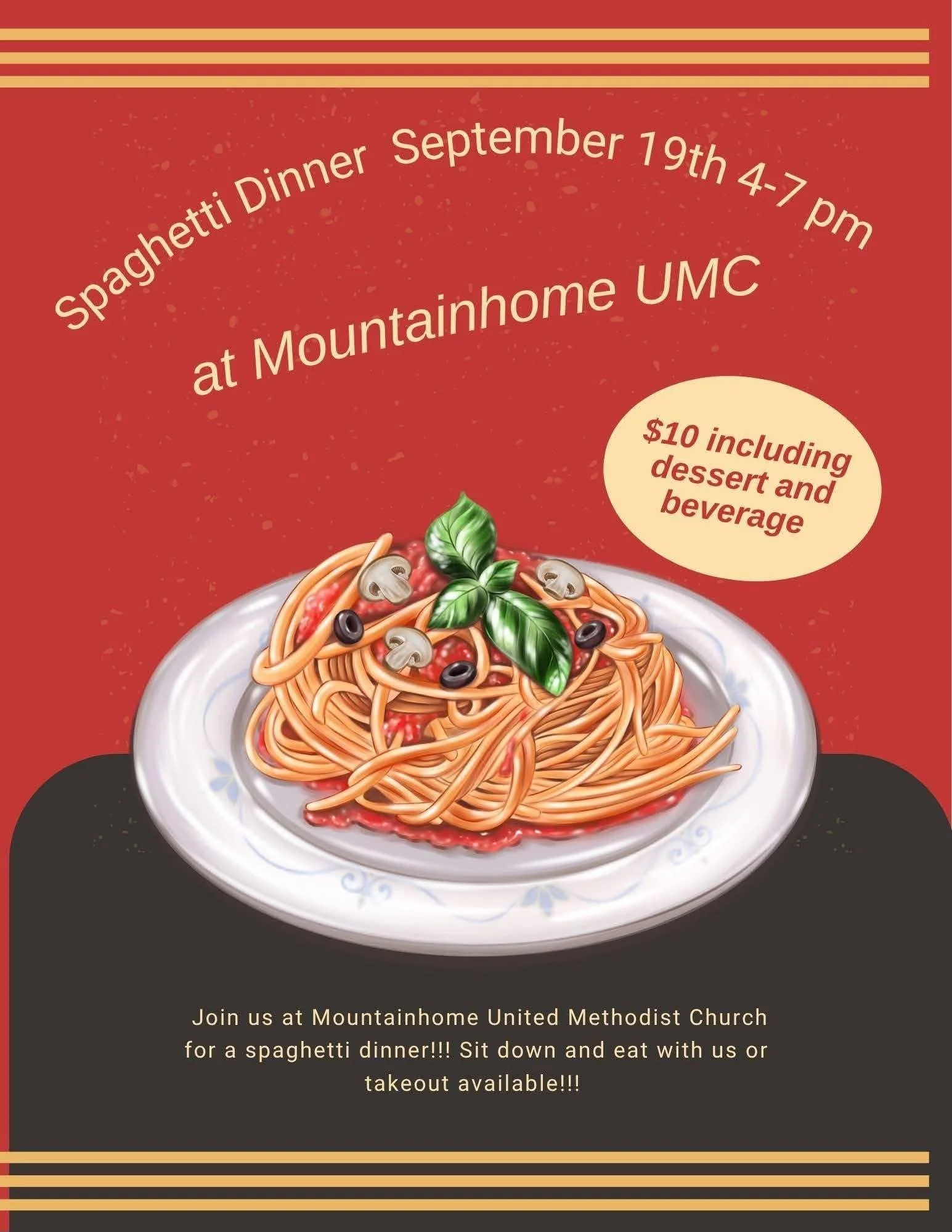 $10  Spaghetti Dinner         Sept. 19  4-7 PM                           Eat In or Take Out