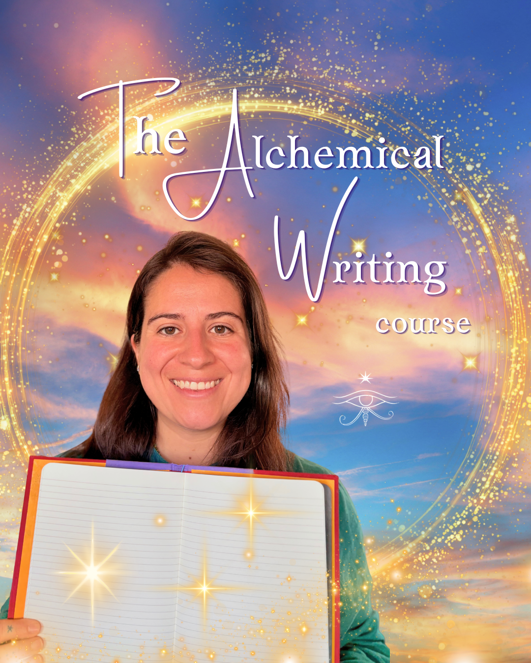 Book cover titled 'The Alchemical Writing Course' featuring a woman holding an open notebook with sparkles, against a colorful sky with clouds and glowing effects.