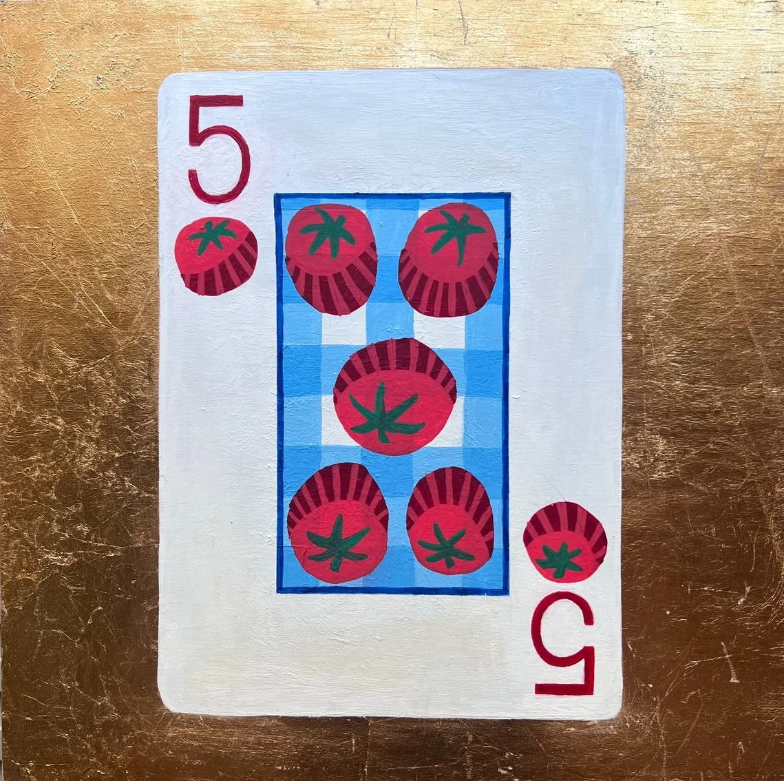 Five of Tomatoes, Acrylic and Gold Leaf on Panel 12" x 12" 2024