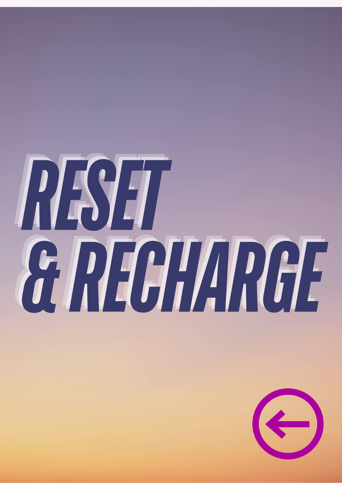 Reset & Recharge
