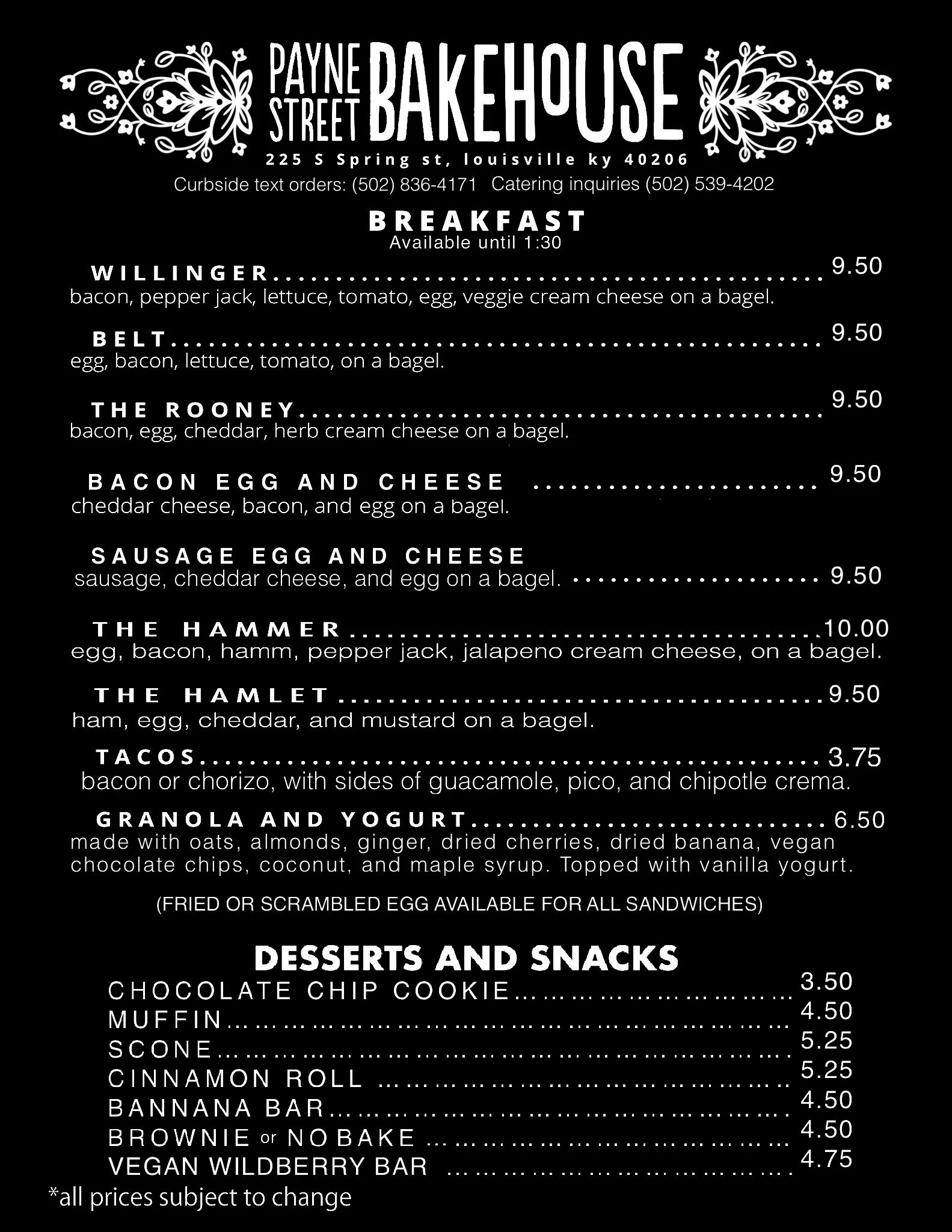 Breakfast from Payne Street Bakehouse in Louisville, Kentucky, listing breakfast sandwiches, including willinger, Belt, The Rooney, Bacon Egg and Cheese, Sausage Egg and Cheese, The Hammer, The Hamlet, Tacos, Granola and Yogurt, and desserts.