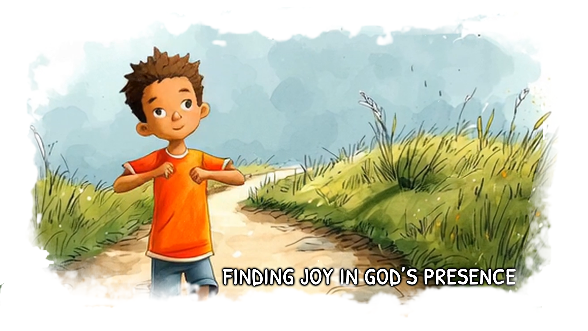 Finding Joy in God's Presence