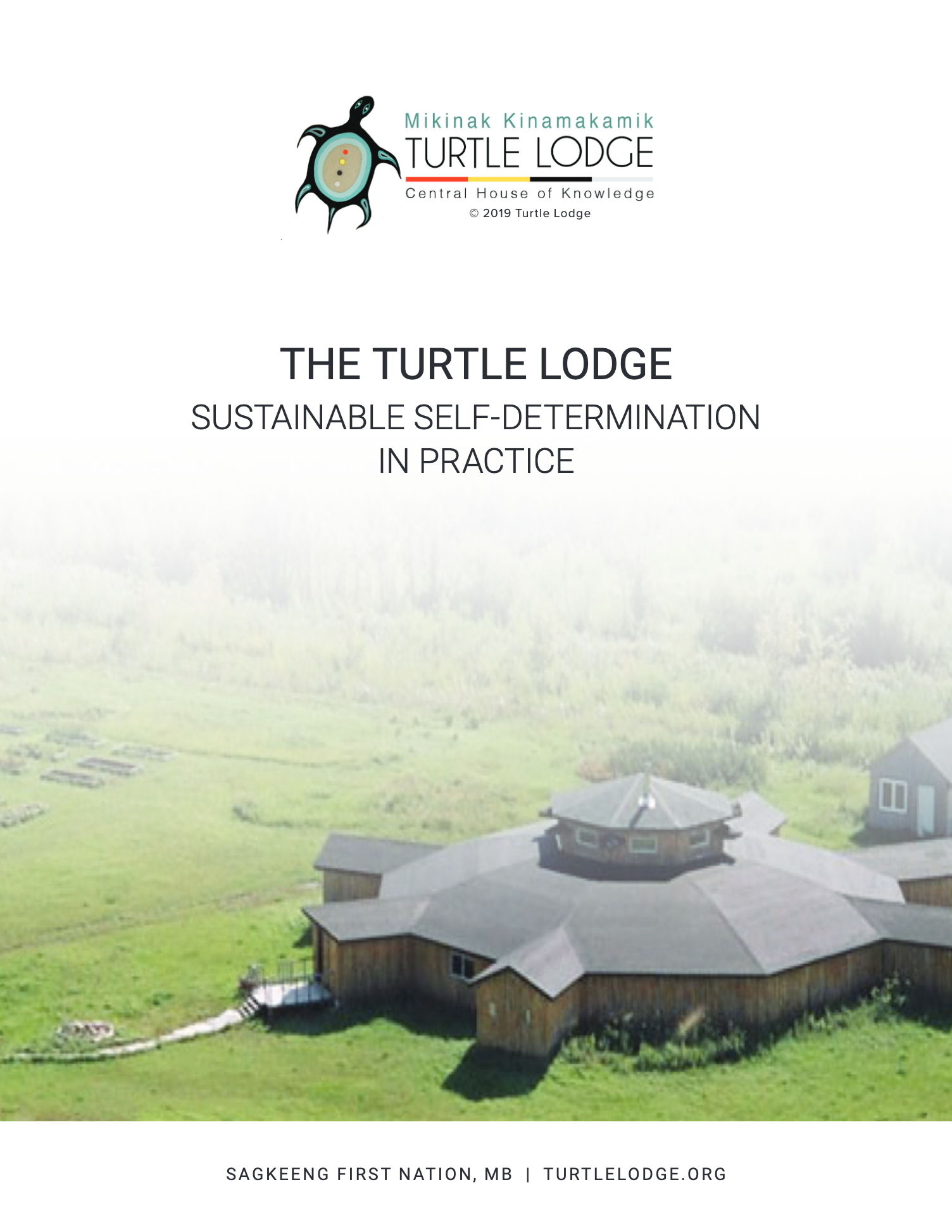 THE TURTLE LODGE: Sustainable Self-Determination in Practice
