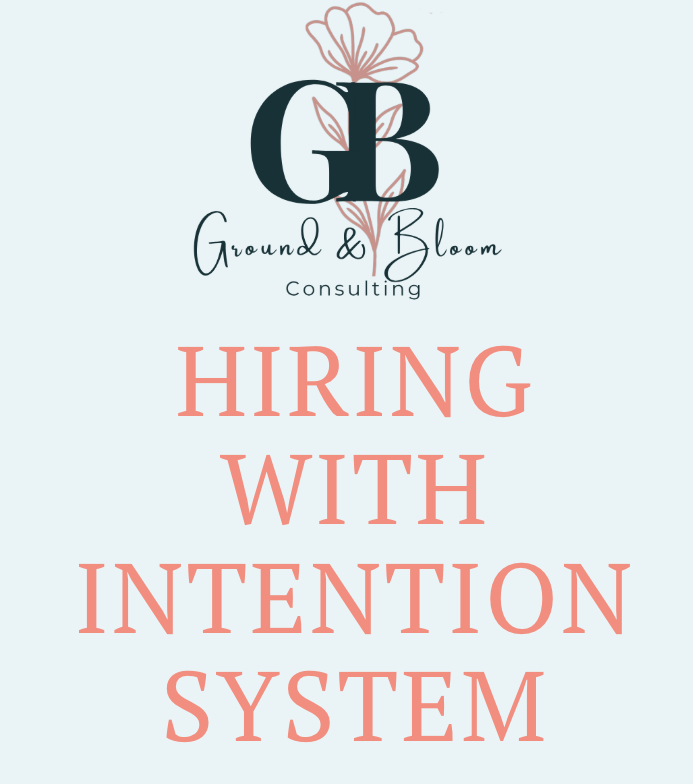Hiring with Intention System
