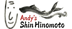 Andy's Shin Hinomoto