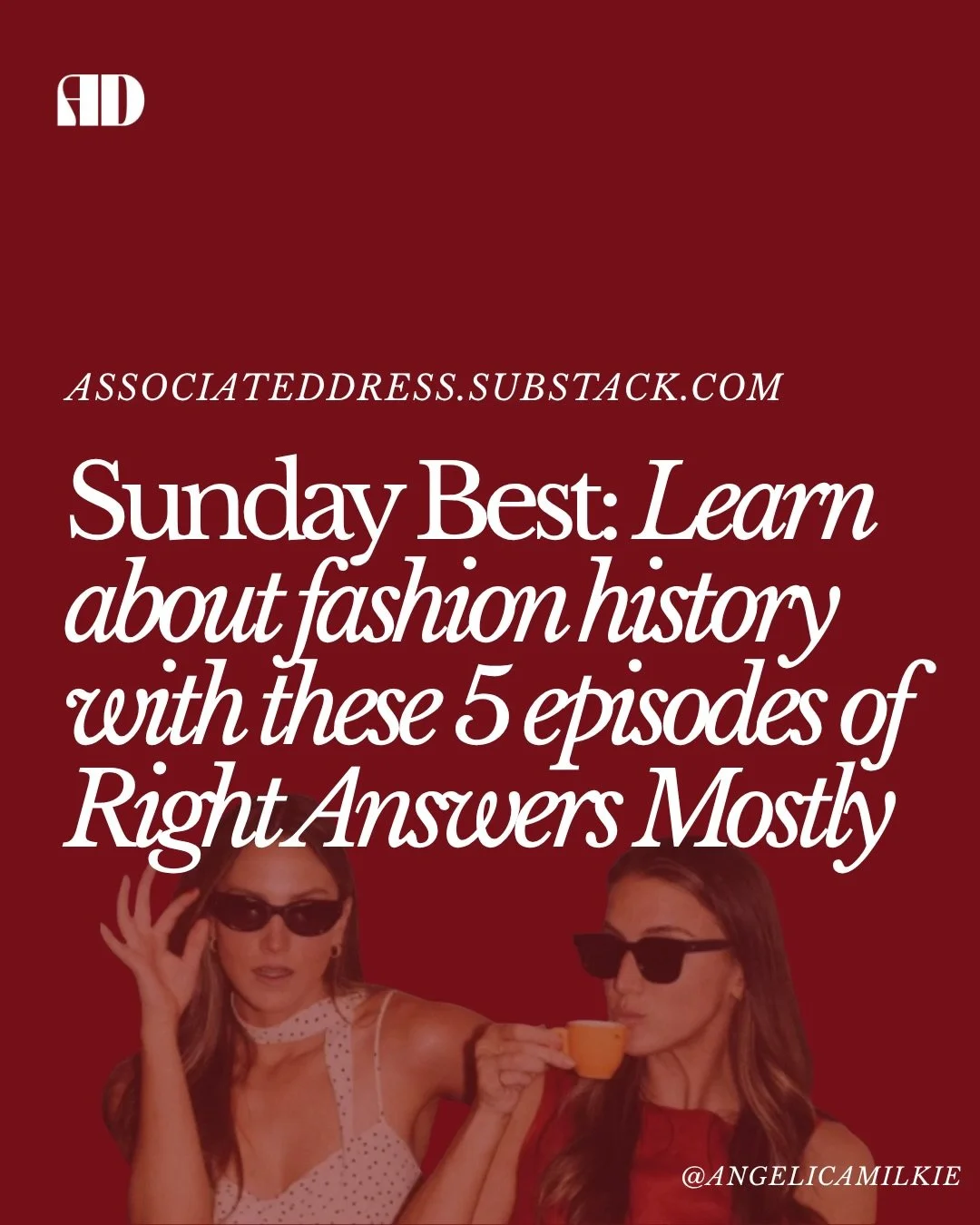 Sunday Best: Episodes that dive deep into some of the most influential figures in fashion, featuring one of our favorite pods @rightanswersmostly