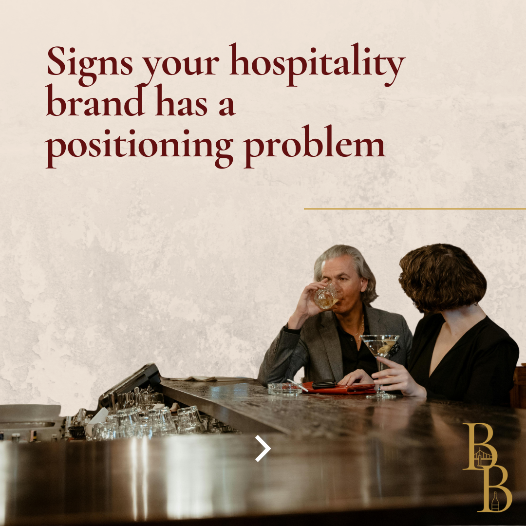 Telltale Signs Your Hospitality Brand Has a Positioning Problem