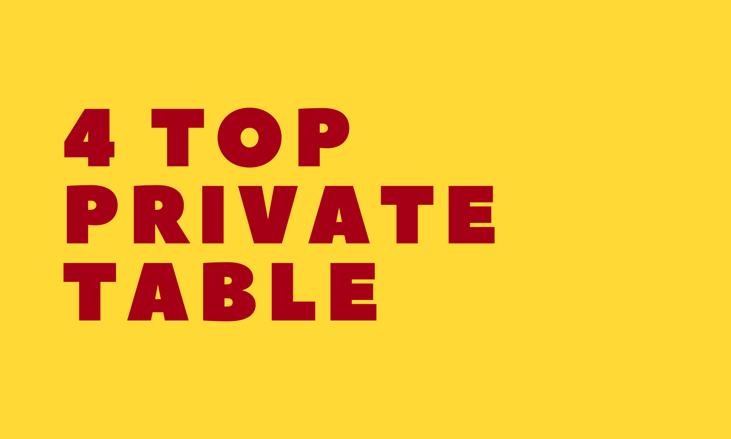 4 Top Private Table