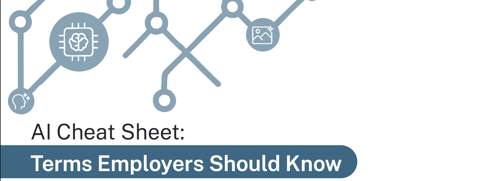 AI Cheat Sheet - Terms Employers Should Know