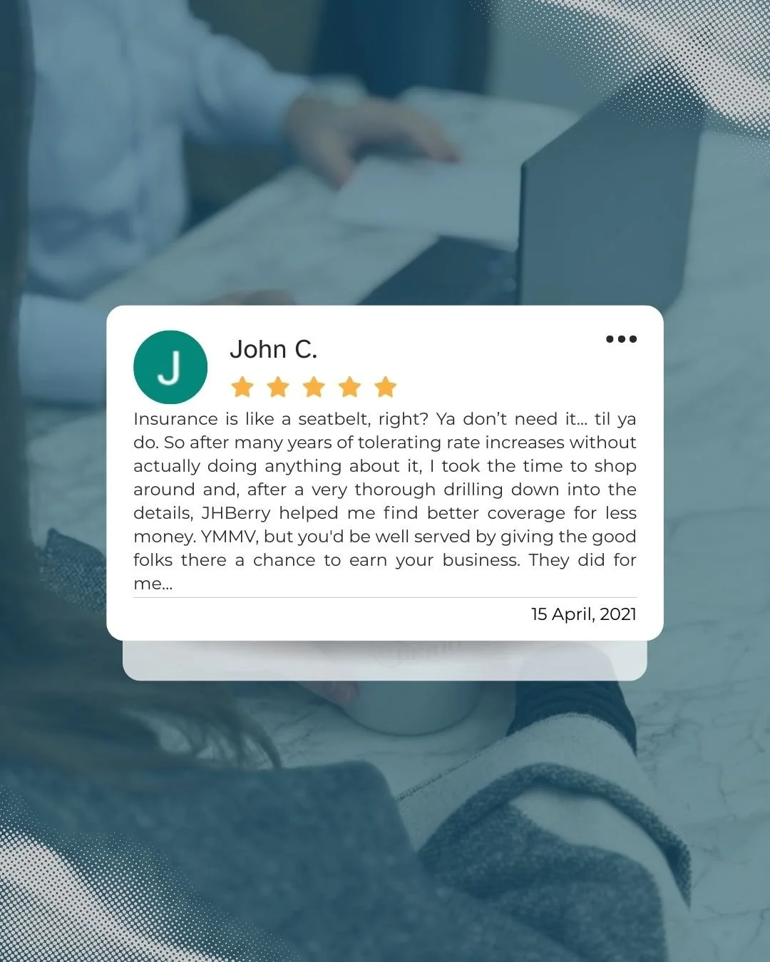 Not sure who to trust with your insurance? Hear it from real clients.

Choosing the right insurance agency shouldn&rsquo;t feel overwhelming. At JH Berry, we believe in transparency, education, and coverage that actually fits your life or business &m