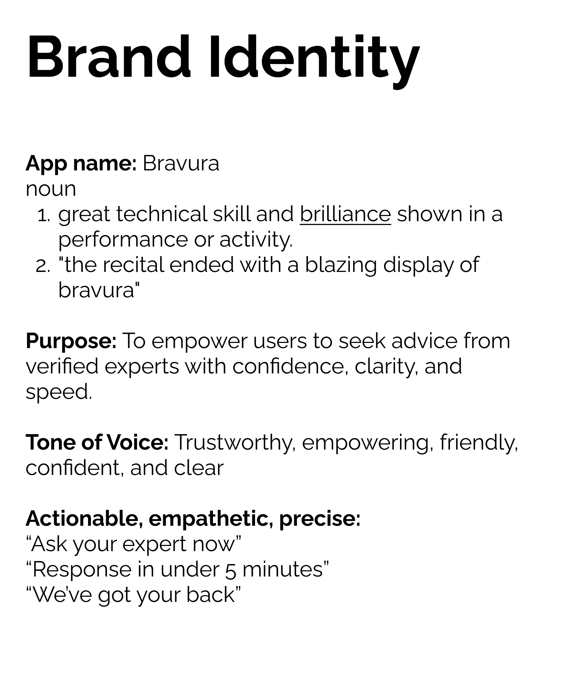 A definition of 'Bravura' as a brand identity, app name, emphasizing technical skill and brilliance in performance, aimed at empowering users to seek expert advice with a confident and clear voice, and using action phrases like 'Ask your expert now' and 'Response in under 5 minutes'.