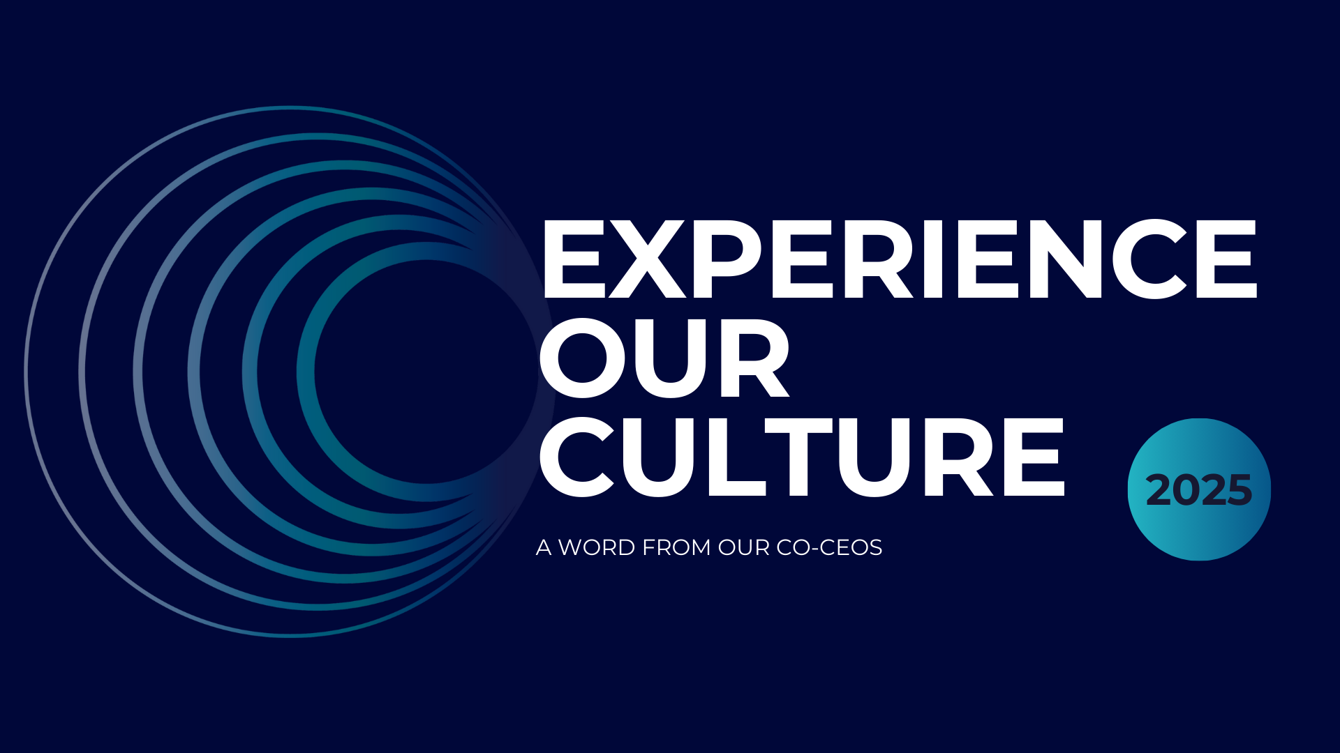 EXPERIENCE OUR CULTURE 2025
