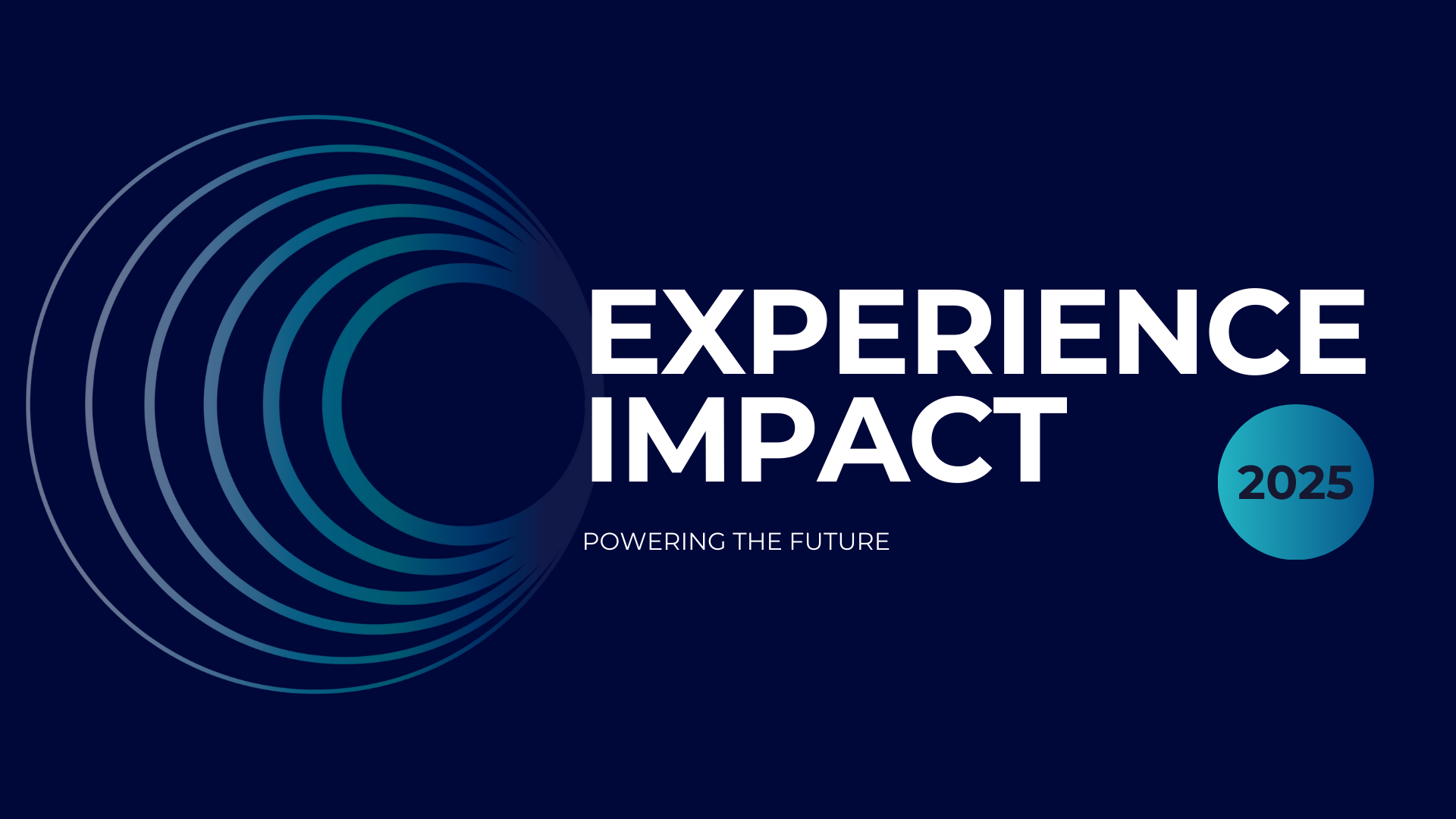 EXPERIENCE IMPACT 2025: POWERING THE FUTURE</span>