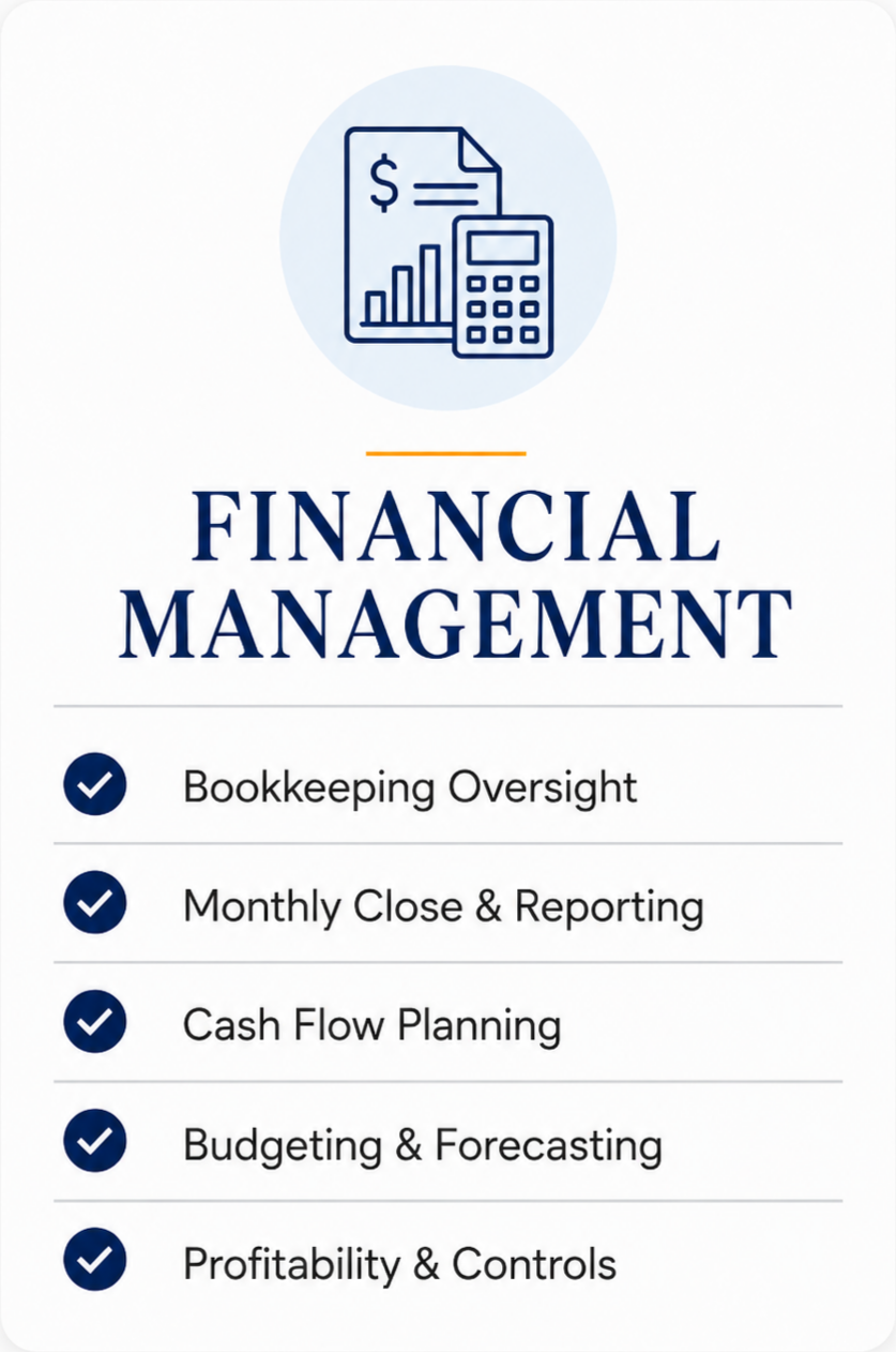 Small business financial management services, including bookkeeping oversight, monthly close, reporting, cash-flow planning, budgeting, forecasting, profitability, and controls.