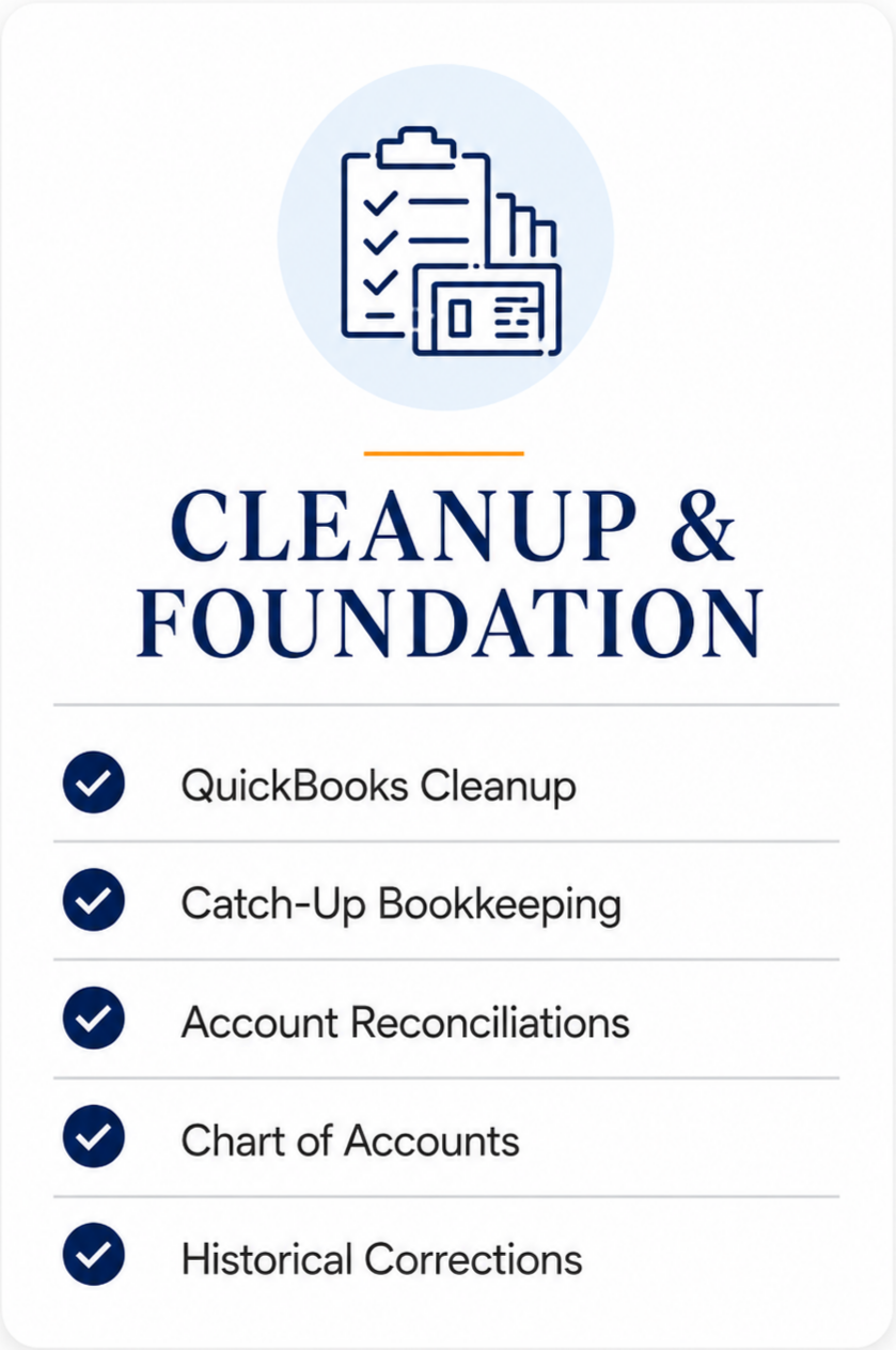 QuickBooks cleanup and financial foundation services, including catch-up bookkeeping, account reconciliations, chart-of-accounts cleanup, and historical corrections.