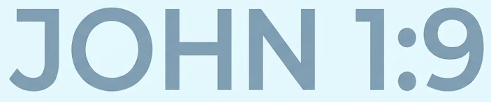 John 1:9 | The true light