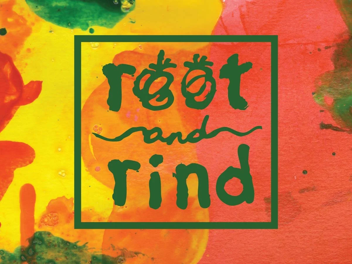 Root & Rind