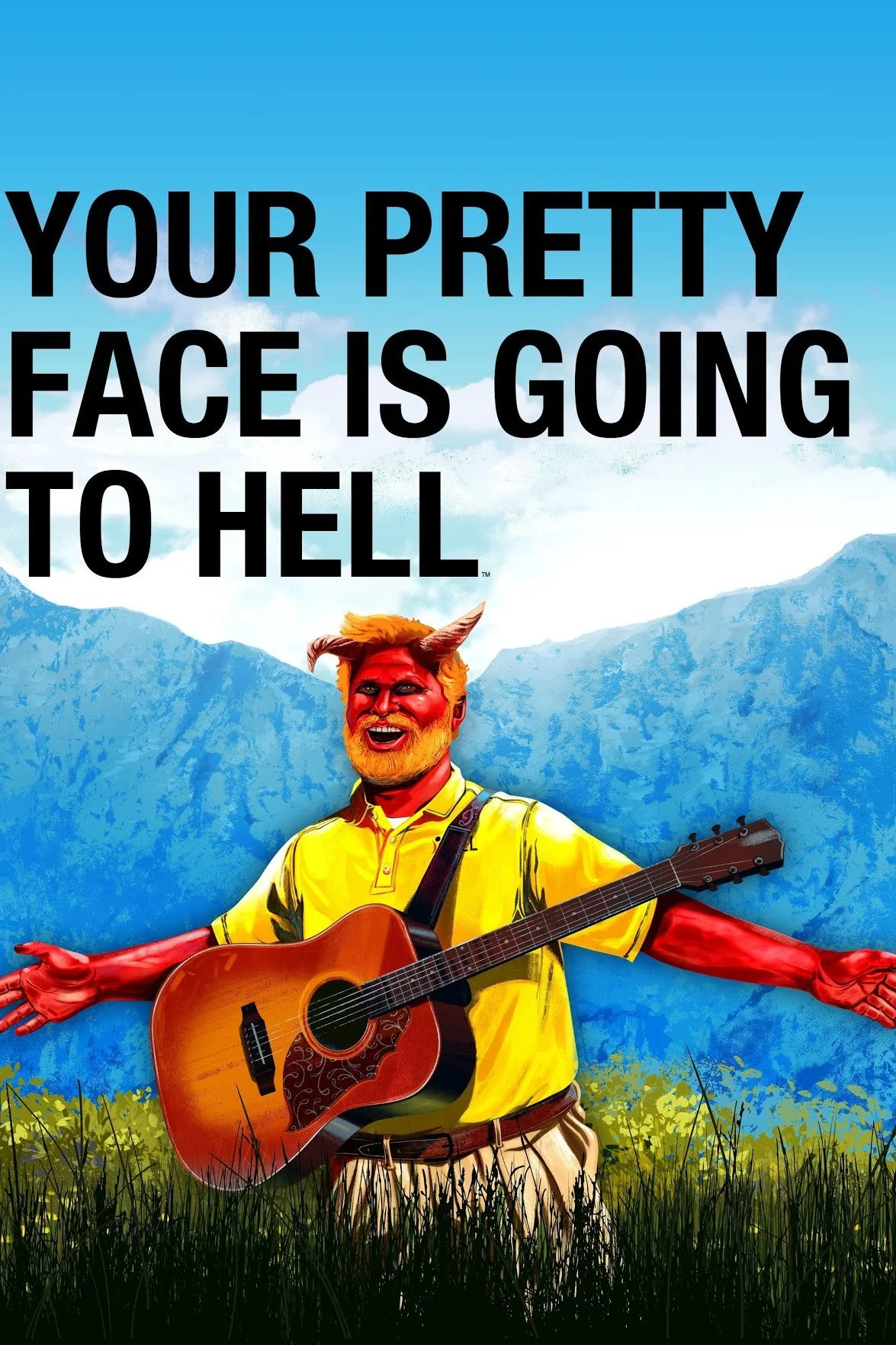 A cartoon devil with red skin, horns, and a beard, wearing a yellow shirt, playing an acoustic guitar with arms outstretched in a grassy field. The background features mountains and a blue sky with white clouds, and large black text saying "Your Pret