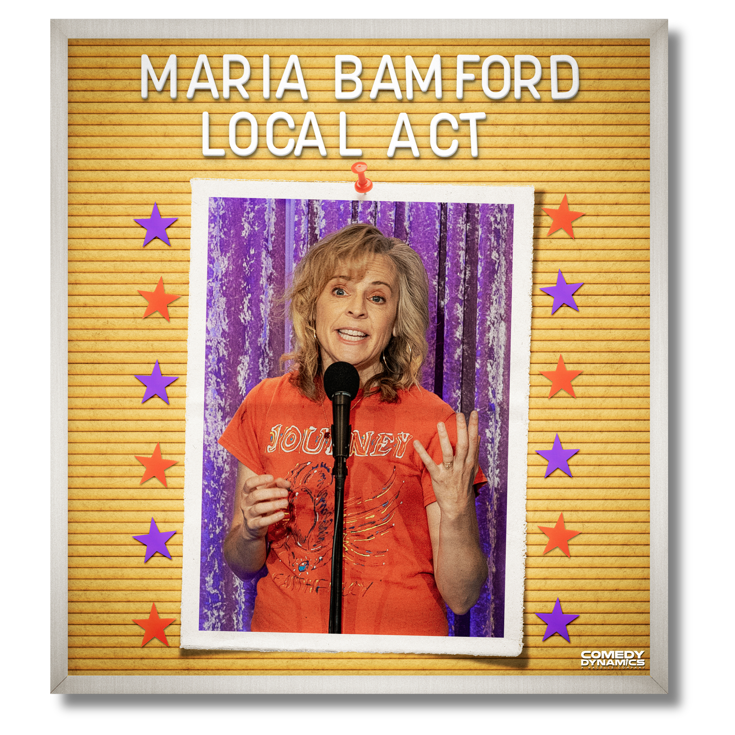 Poster featuring comedian Maria Bamford with a background of horizontal wooden planks, decorated with red and purple stars, and a small photo of her at the top. Text shows her name and 'Local Act'. The comedian is smiling, holding a microphone in one