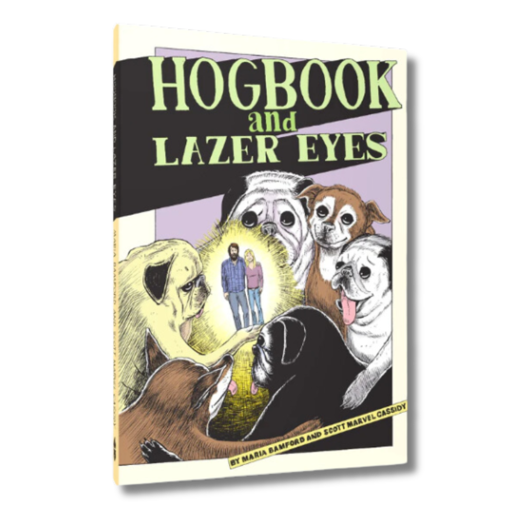 Book cover titled 'Hogbook and Lazer Eyes' featuring illustrations of various dogs and a small inset image of a man and woman with a glowing yellow light surrounding them.