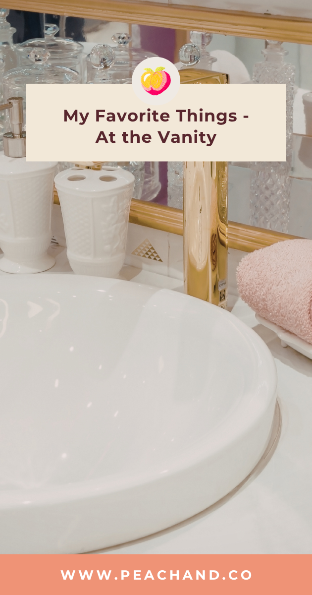 My Favorite Things - At the Vanity
