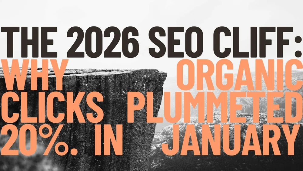 The 2026 SEO Cliff: Why Organic Clicks Plummeted 20% in January — SOFIA ...