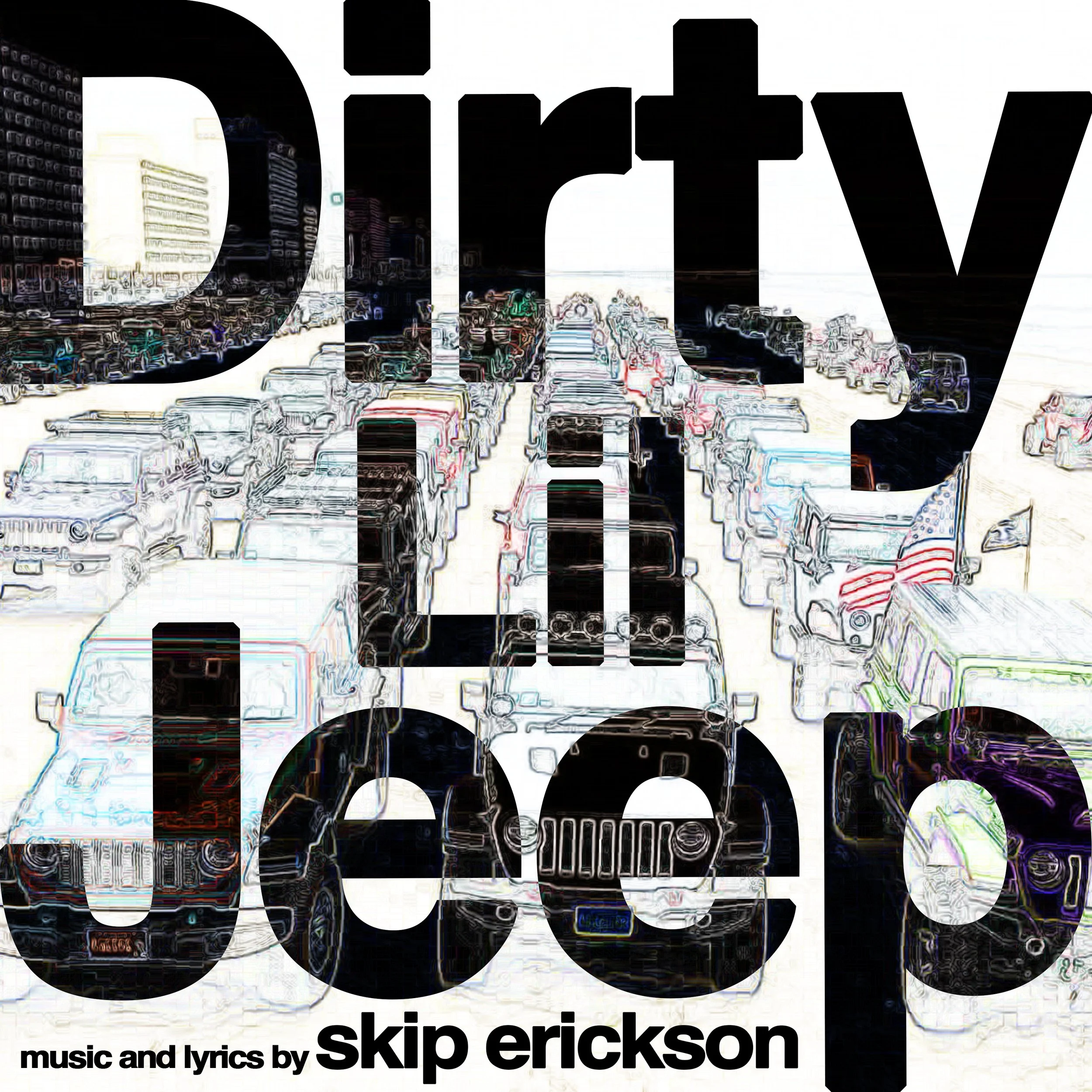 A beach filled with Jeeps, with large bold text that says 'Dirty Lil Jeep' and smaller text stating 'music and lyrics by skip erickson'.