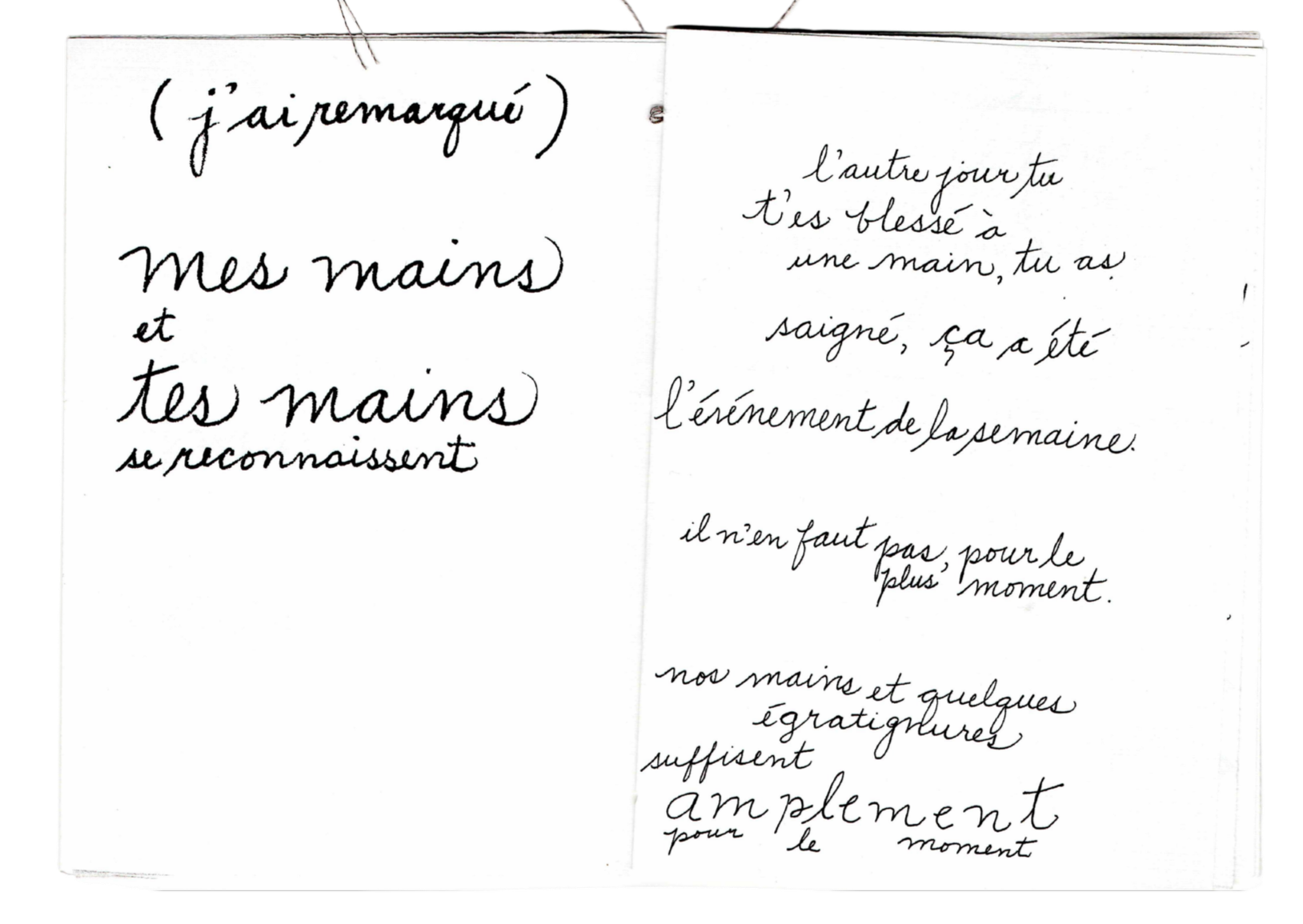 Page de texte manuscrit en français, avec une partie en gras intitulée "j'ai marqué mes mains et tes mains se reconnaissent" et une autre partie en cursive avec un message poétique ou réfléchi.