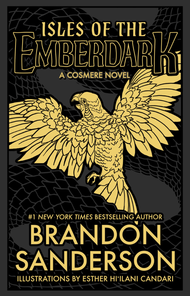 Book cover for 'Isles of the Emberdark,' a Cosmere novel by Brandon Sanderson, with illustrations by Esther Hi'Ilani Candari, featuring a golden bird with wings spread wide against a dark background.