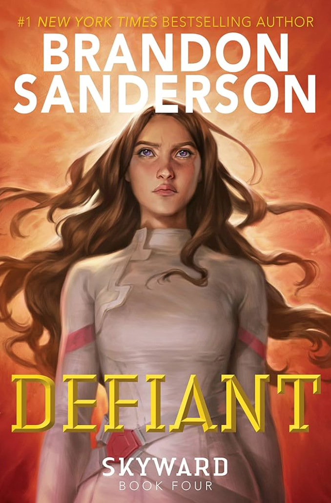 Book cover for 'Defiant' by Brandon Sanderson, book 4 of the Skyward series. Features a young woman with long, wavy brown hair and blue eyes, staring defiantly forward, wearing a light gray and red uniform against a fiery, orange background.