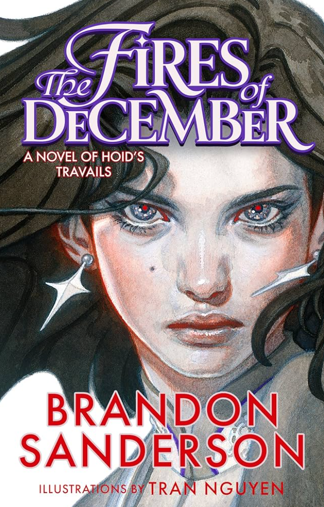 Book cover titled "The Fires of December" by Brandon Sanderson with illustrations by Tran Nguyen, featuring a close-up of a woman's face with piercing eyes, dark hair, and a serious expression.