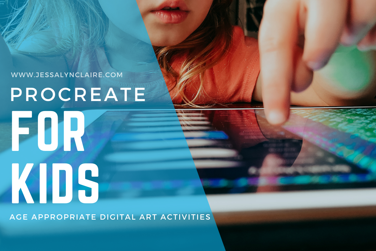 Procreate for Kids - 5 Age Appropriate Digital Art Activities