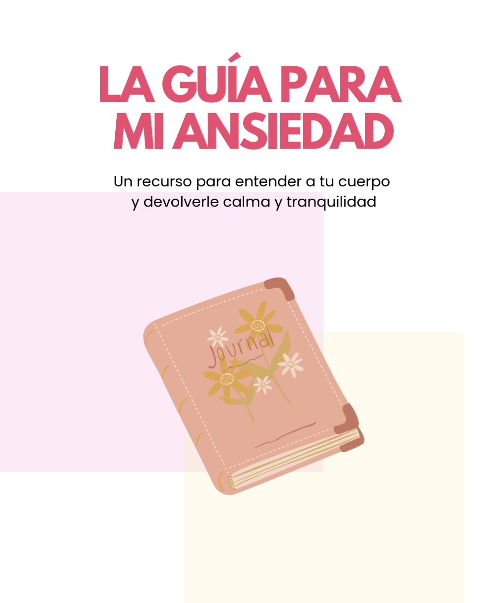 LA GUÍA PARA MI ANSIEDAD