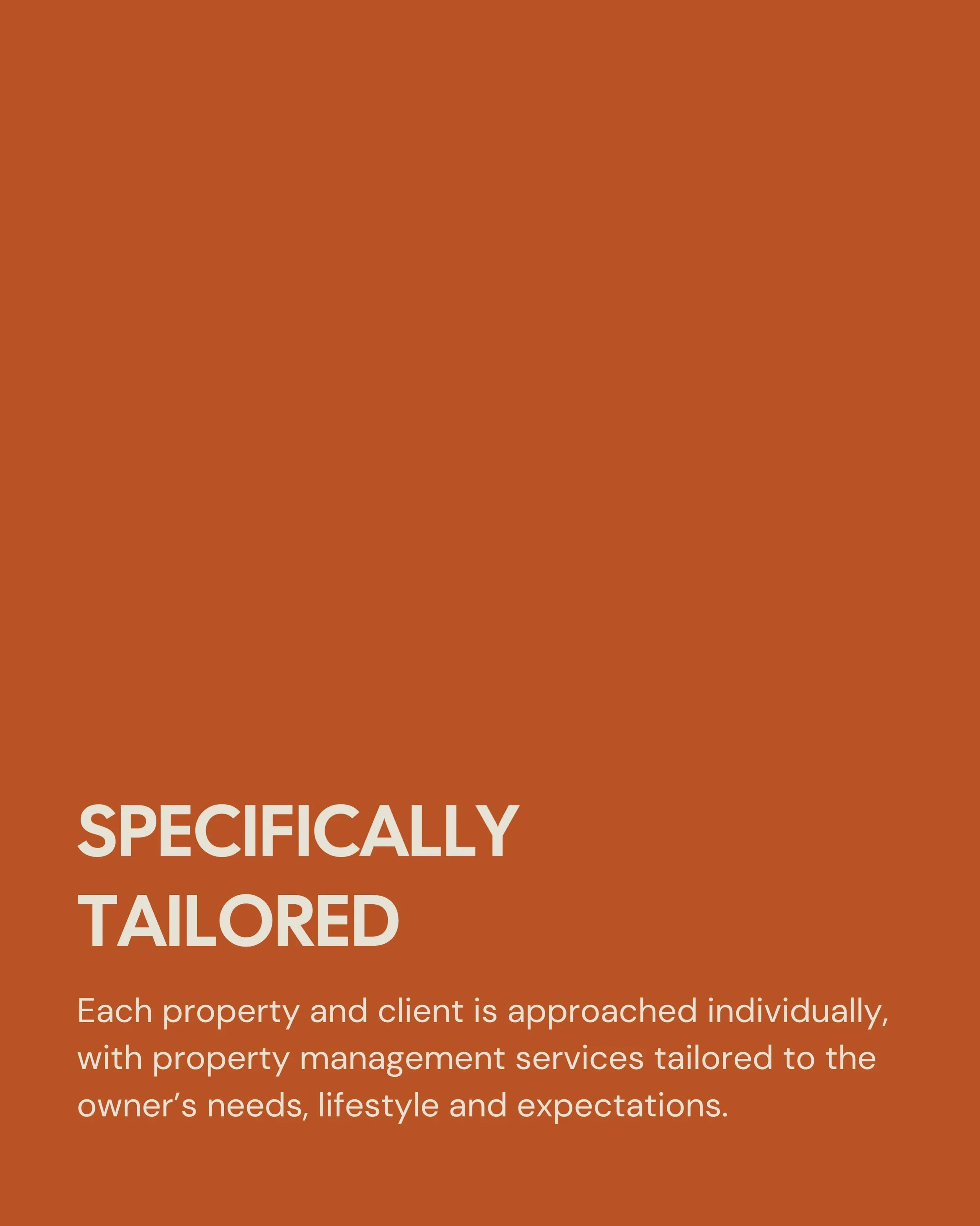 Every property and owner is unique, which is why our services are tailored to your needs. 

Whether you require regular inspections, maintenance support, renovations, or full property management, you decide how much responsibility we take on. 

Our g