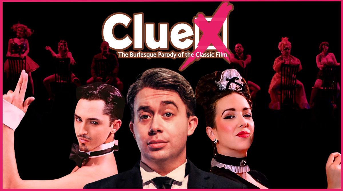 ClueX | A Burlesque Parody