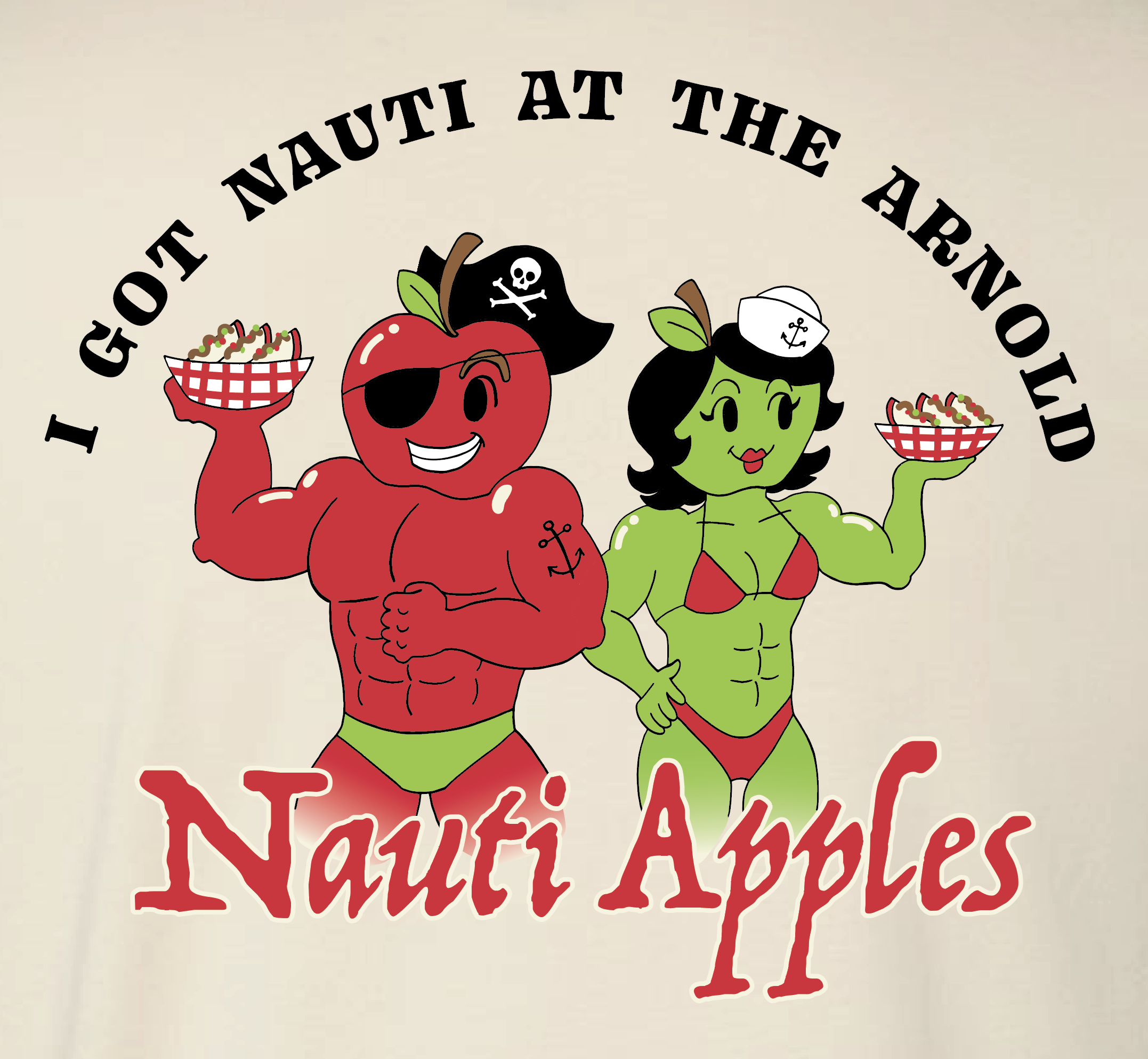 'I Got Nauti at the Arnold' T Shirt