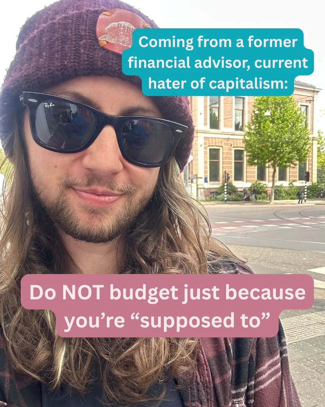Do NOT budget just because you’re “supposed to”