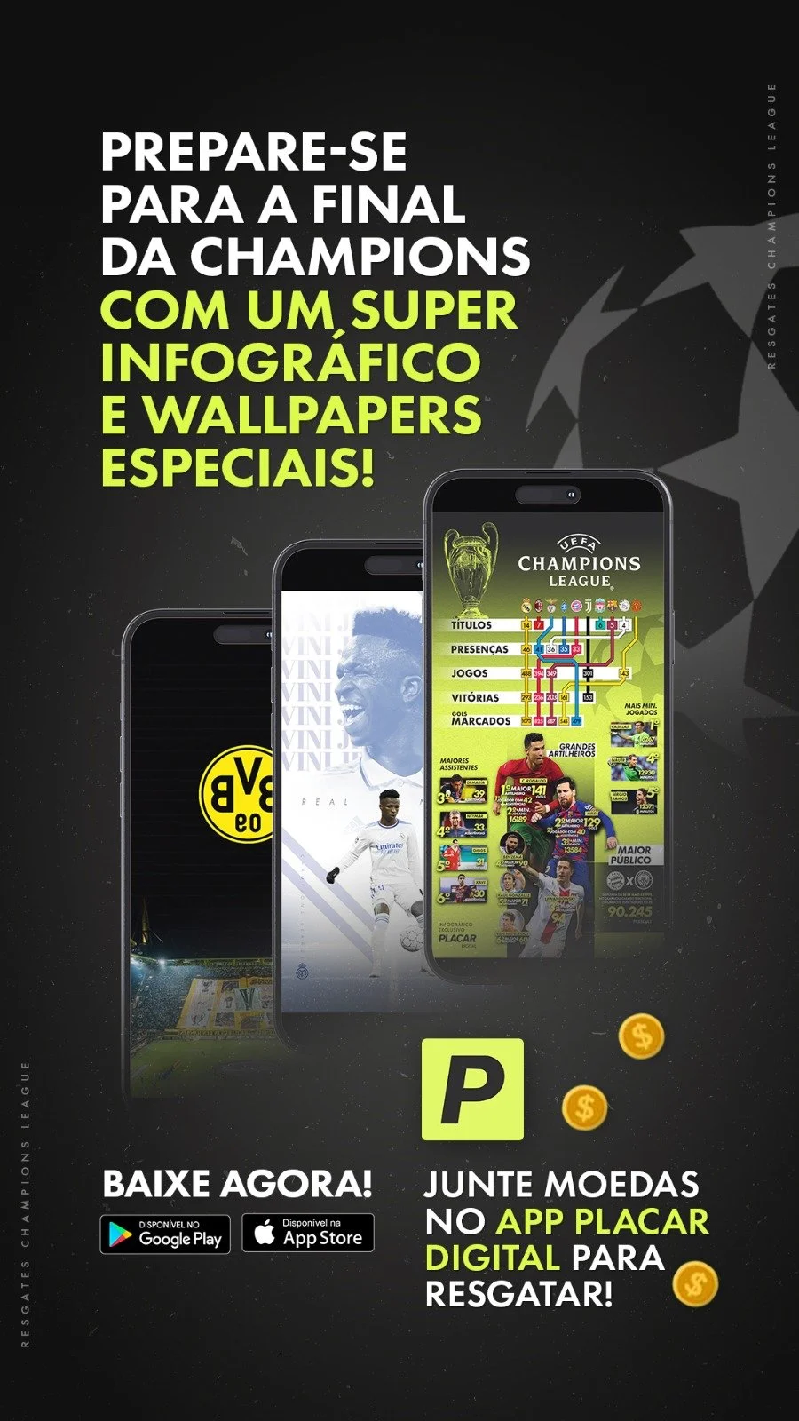 Criação de arte para stories promovendo conteúdos especiais da final da Champions League no aplicativo PLACAR Digital. A peça destaca o acesso a infográfico exclusivo, wallpapers temáticos e o sistema de moedas do app, incentivando o download e a int