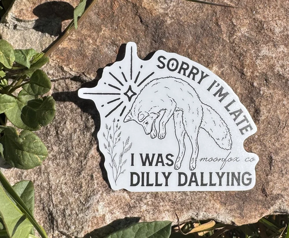 Sorry I'm Late, I was Dilly Dallying Fox Sticker