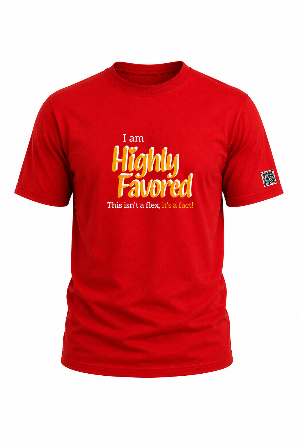Highly Favored Unisex Graphic Tee