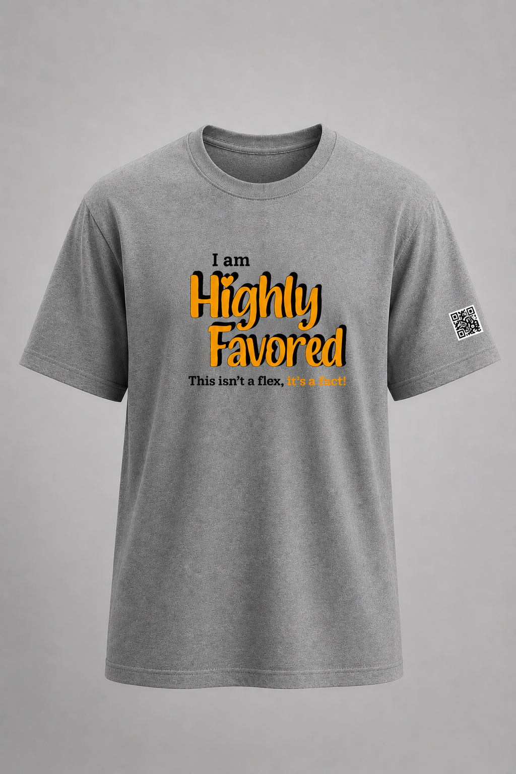 Highly Favored Unisex Graphic Tee