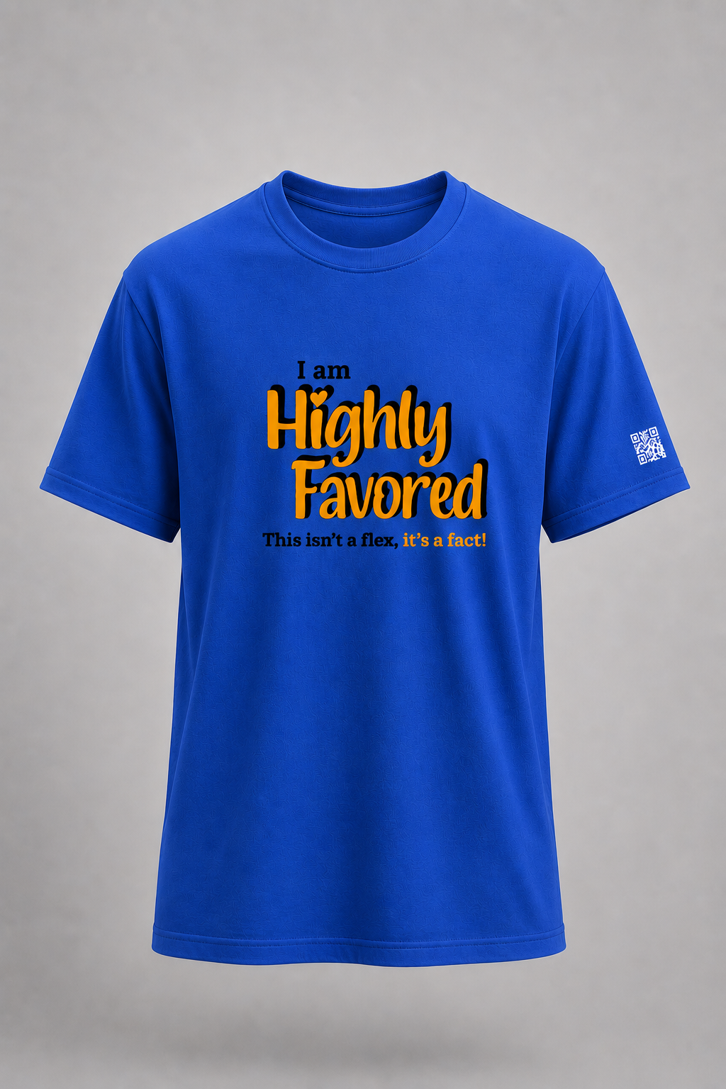 Highly Favored Unisex Graphic Tee