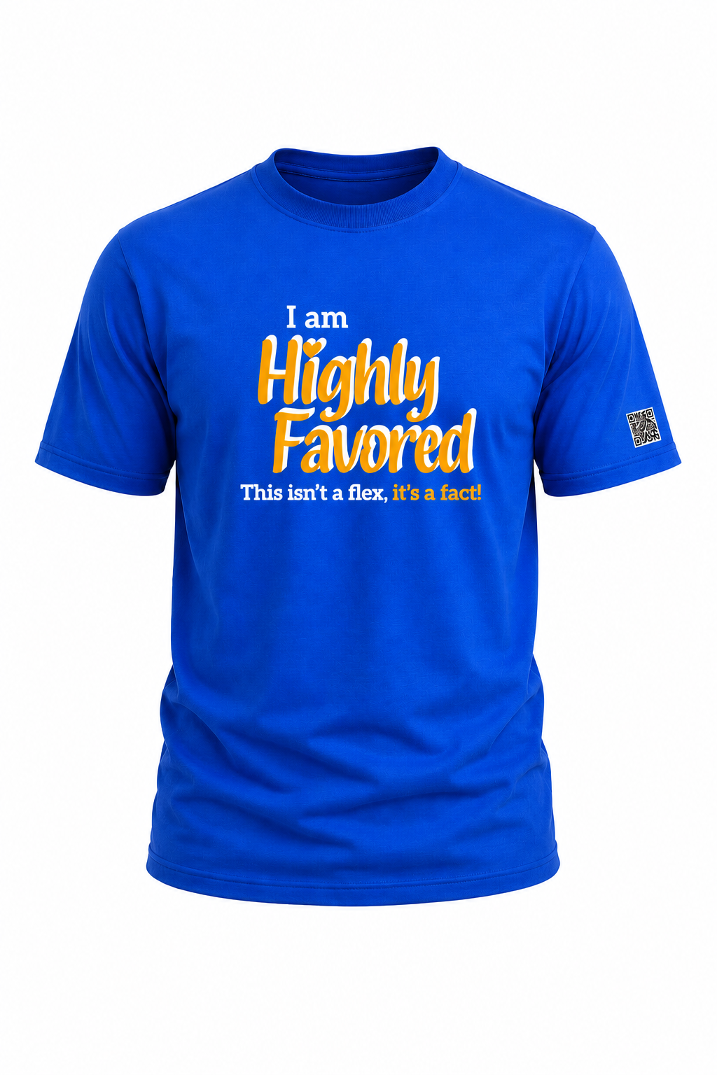 Highly Favored Unisex Graphic Tee