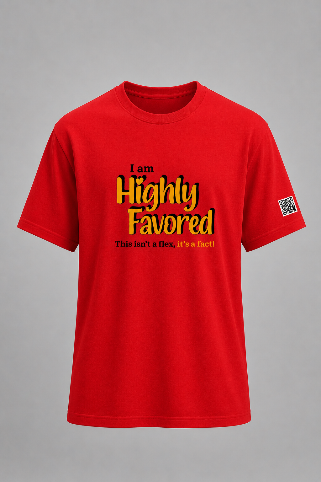 Highly Favored Unisex Graphic Tee